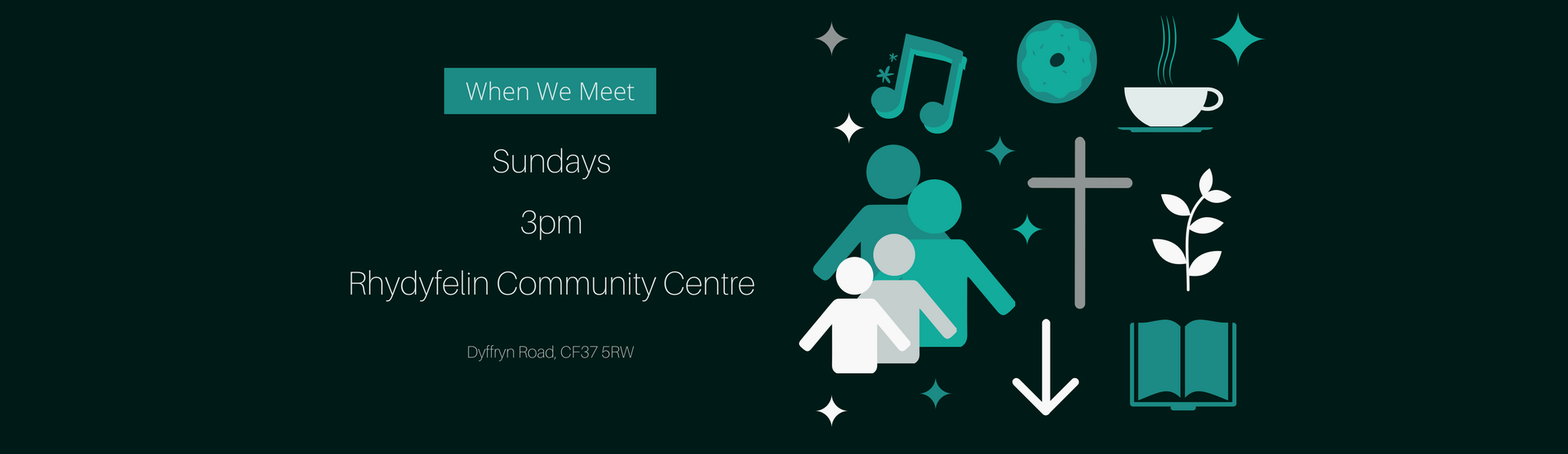 We meet Sundays 3pm at Rhydyfelin Community Centre